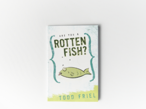Are You a Rotten Fish?
