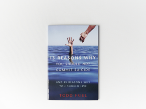 13 Reasons Why You Should NOT Commit Suicide