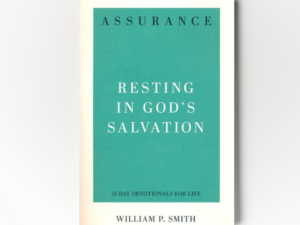 Assurance: Resting in God's Salvation