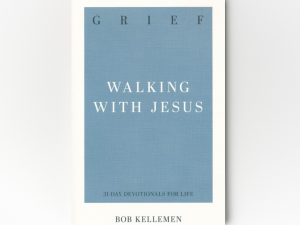 Grief: Walking with Jesus