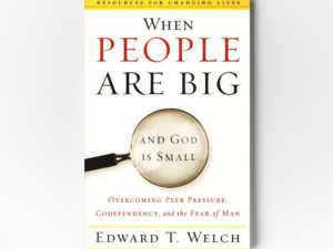 When People Are Big and God is Small